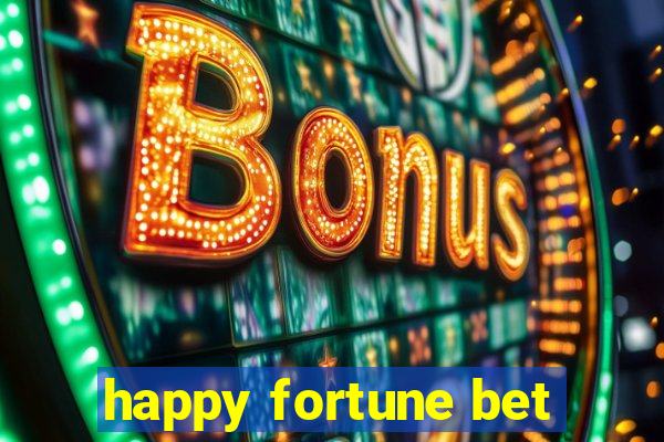 happy fortune bet