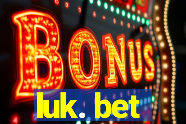 luk. bet