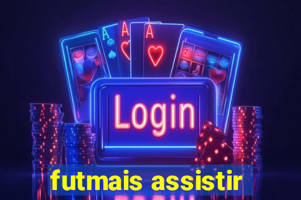futmais assistir