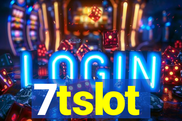 7tslot
