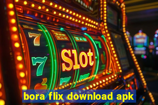 bora flix download apk