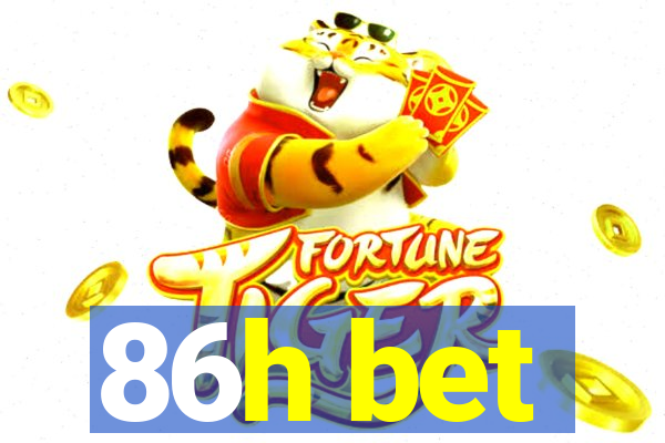 86h bet