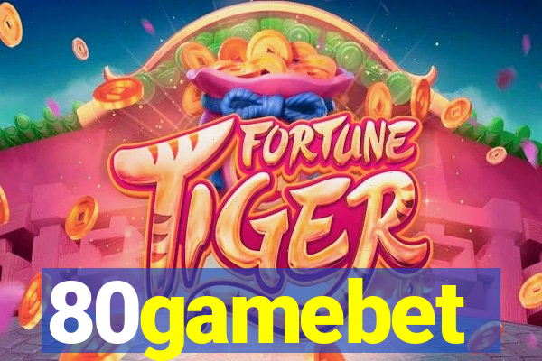80gamebet