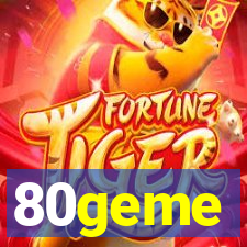 80geme