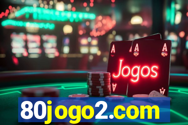 80jogo2.com