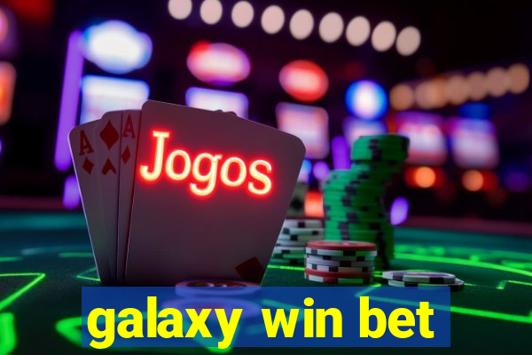 galaxy win bet