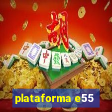 plataforma e55