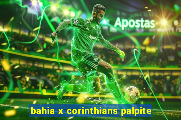 bahia x corinthians palpite