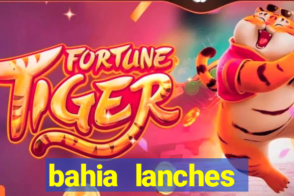 bahia lanches franca santa efigenia telefone