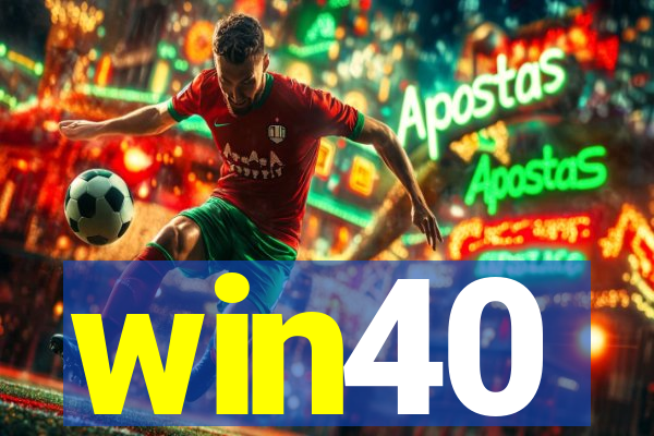 win40