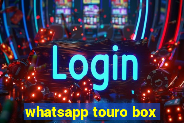 whatsapp touro box