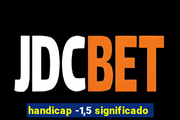 handicap -1,5 significado