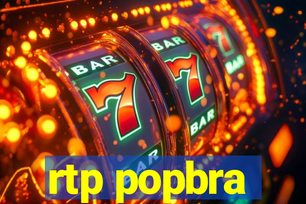 rtp popbra