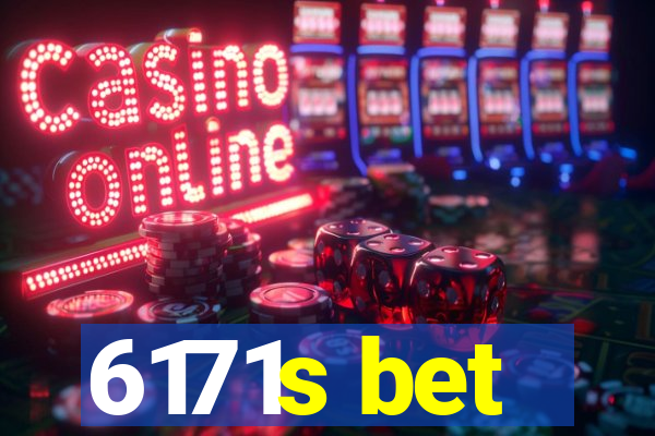 6171s bet