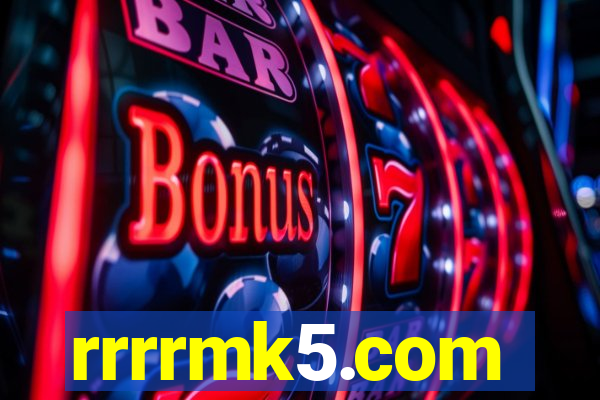 rrrrmk5.com