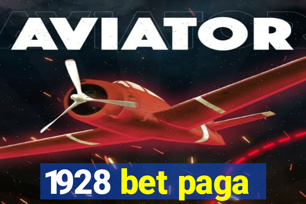1928 bet paga
