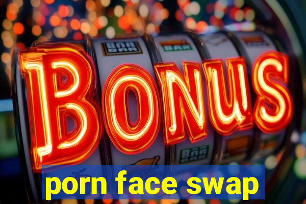 porn face swap
