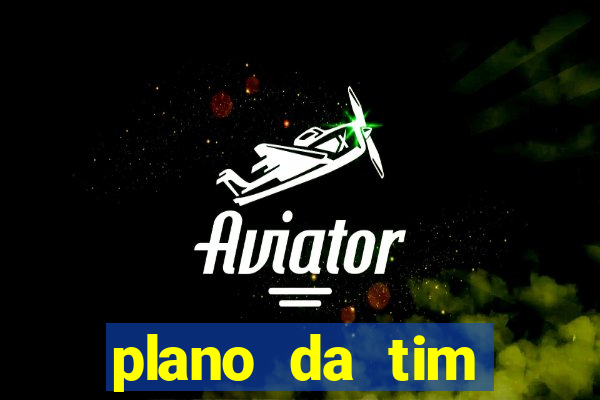 plano da tim internet ilimitada