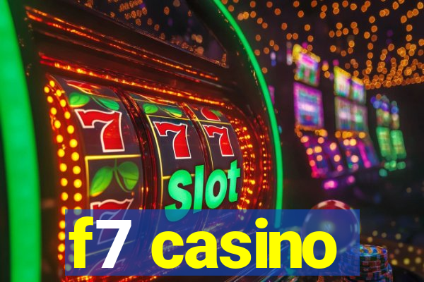 f7 casino