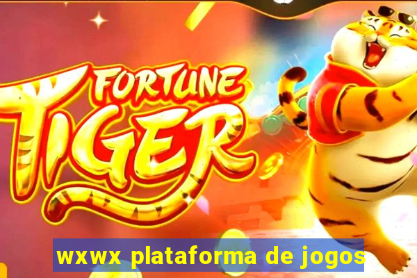 wxwx plataforma de jogos