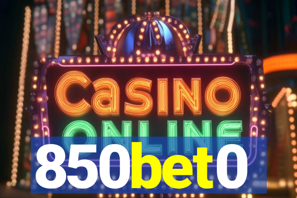 850bet0