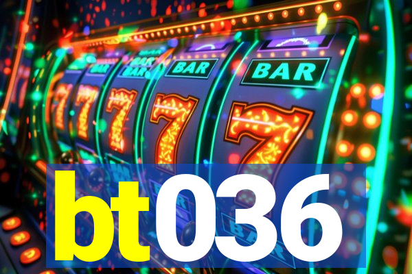 bt036