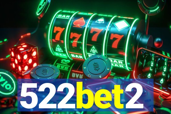 522bet2