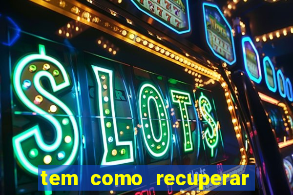 tem como recuperar dinheiro perdido em apostas