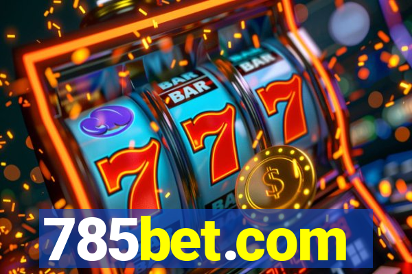 785bet.com
