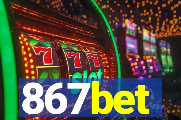 867bet