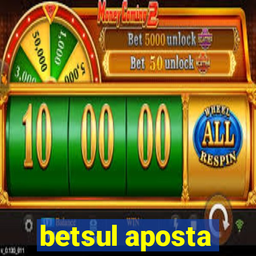 betsul aposta
