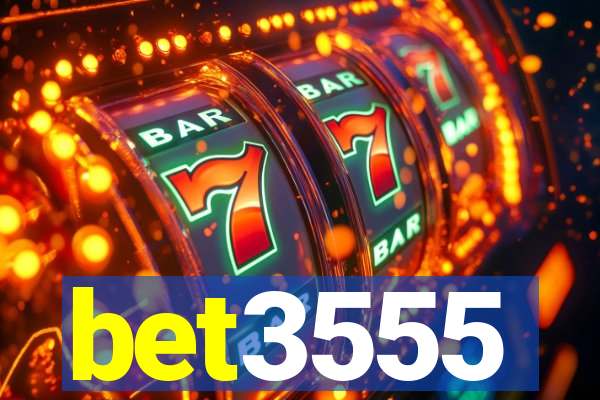 bet3555