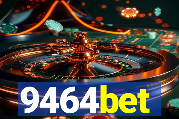 9464bet