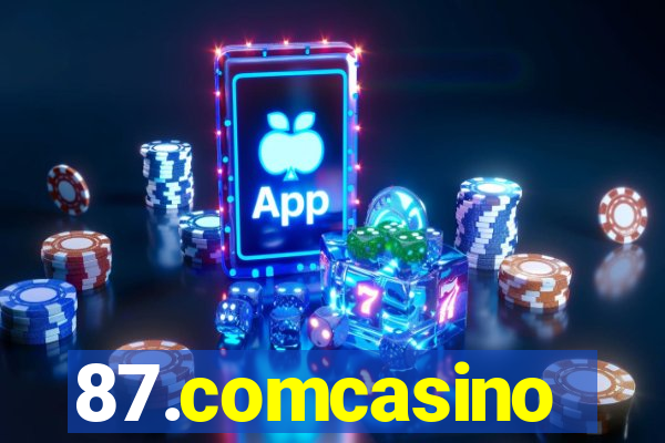 87.comcasino
