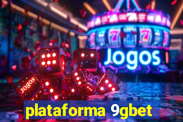 plataforma 9gbet