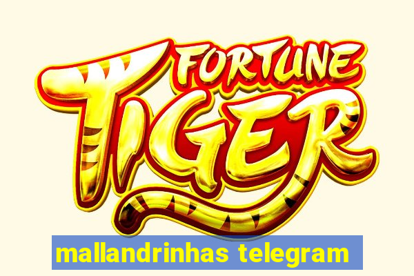 mallandrinhas telegram