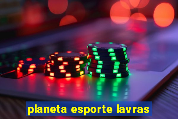 planeta esporte lavras