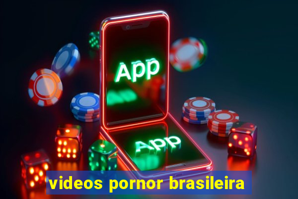 videos pornor brasileira