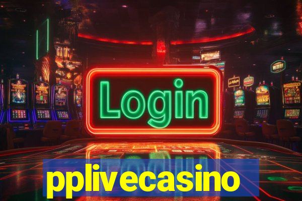 pplivecasino