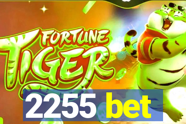 2255 bet