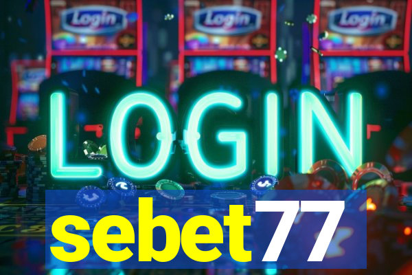 sebet77