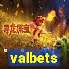 valbets