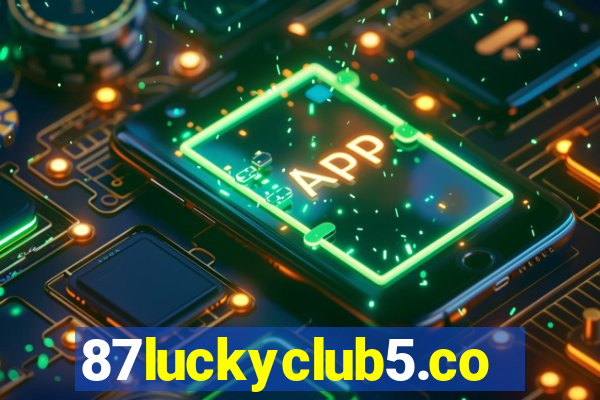 87luckyclub5.com