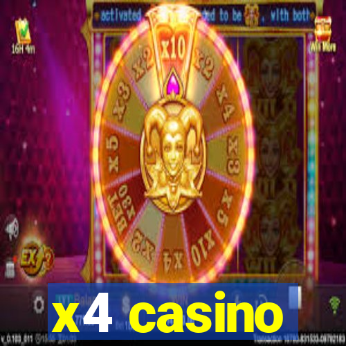 x4 casino