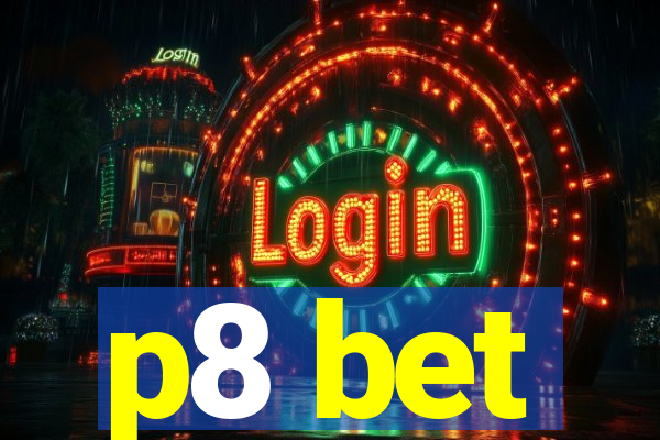 p8 bet