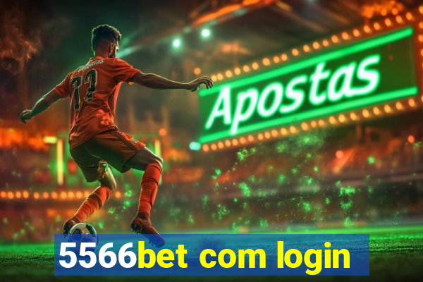 5566bet com login