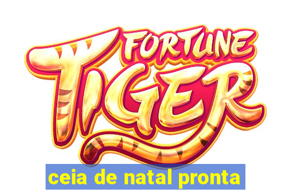 ceia de natal pronta