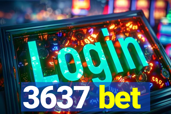 3637 bet