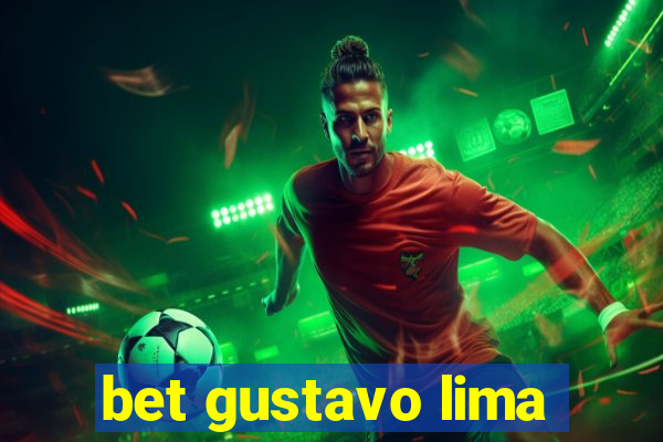bet gustavo lima