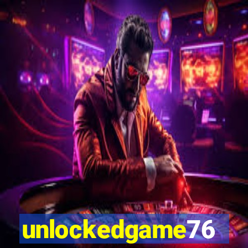 unlockedgame76